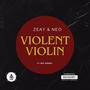 Violent Violin (feat. NKZ & Denzel)