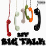 Big Talk (Explicit)