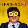 Horroroso