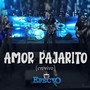 Amor Pajarito (En Vivo)