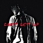 Can't Get Up (Explicit)