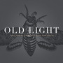 Old Light: Songs from My Childhood & Other Gone Worlds