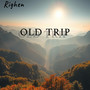 Old Trip