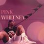 PINK WHITNEY