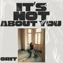 It's not about you