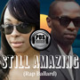 Still Amazing (Rap Ballard) (EP: R&B Hip Hop EDM)
