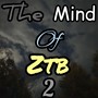 The Mind Of ZTB 2 (Explicit)