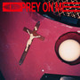 Prey On Me