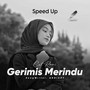Gerimis Menari (Speed Up)