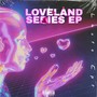 Loveland Series (Explicit)