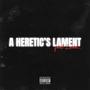 A HERETIC'S LAMENT (feat. Lanez) [Remix] [Explicit]