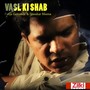 Vasl Ki Shab