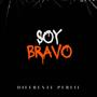 Soy Bravo