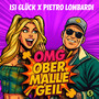 OMG (Ober Malle Geil)