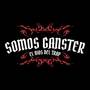 Somos Ganster (Explicit)