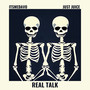 REAL TALK (Explicit)