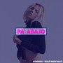 Pa abajo (Explicit)