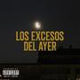 Los excesos del ayer