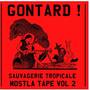 Sauvagerie tropicale - MOSTLA tape vol 2