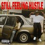 Still Feeling Hustle (Explicit)