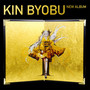 KIN BYOBU -KYOTO EDTION-