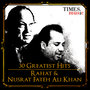 30 Greatest Hits Rahat and Nusrat Fateh Ali Khan