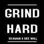 Grind Hard (feat. Dee Will) [Explicit]