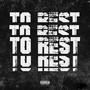 To Rest (Explicit)