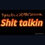 **** talkin (feat. NDGM Smoove) [Explicit]