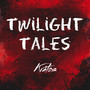 Twilight Tales