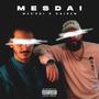 MES'DAI (feat. Mes'pri) [Explicit]