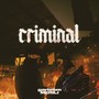 criminal (Explicit)