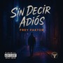 Sin decir adiós (Explicit)