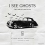 I See Ghosts (feat. Le Zenko) [Explicit]