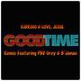 Goodtime (feat. PBD Grey & B'Janae) [Remix] [Explicit]