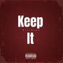 Keep It (Explicit)