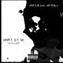 WHAT IT DO (REMIX) [Explicit]