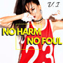 No Harm No Foul