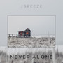 Never Alone