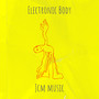 Electronic Body