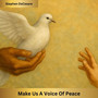 Make Us a Voice of Peace