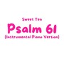 Psalm 61 (Instrumental Piano Version)