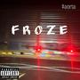 froze (Explicit)