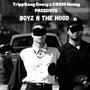 Boyz N The Hood (feat. CBSM Henny) [Explicit]