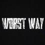 Worst WAY (Explicit)