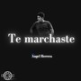 Te Marchaste