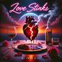 Love Stinks EP. (Explicit)