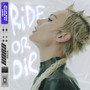 Ride Or Die (Explicit)