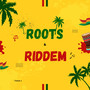 Roots & Riddem