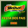 FESTA DOS PAIS AO VIVO - 2022